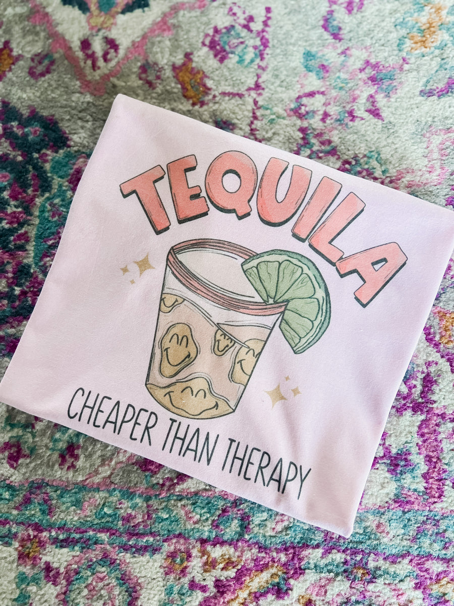 Tequila cheaper then therapy TouchofSunshineDesigns