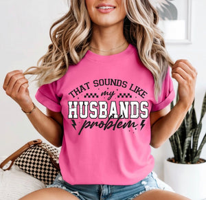 That sounds like my husbands problem