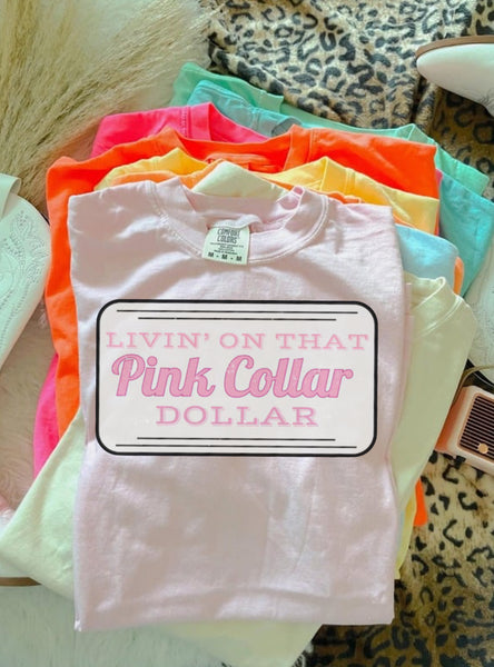 COMFORT COLOR Livin on that pink collar dollar