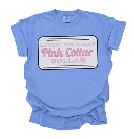 COMFORT COLOR Livin on that pink collar dollar