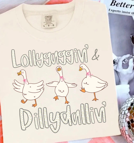 Lollygaggin & Dillydallin
