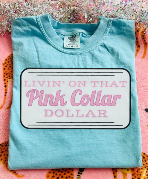 COMFORT COLOR Livin on that pink collar dollar