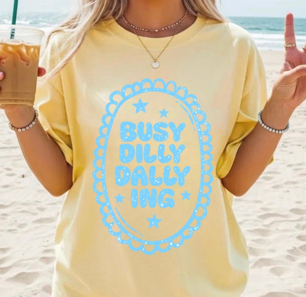 Busy dilly dallying
