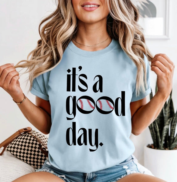 It’s a good day comfort color tee