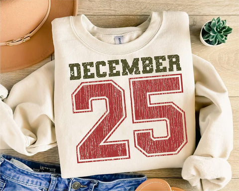December 25 sweatshirt