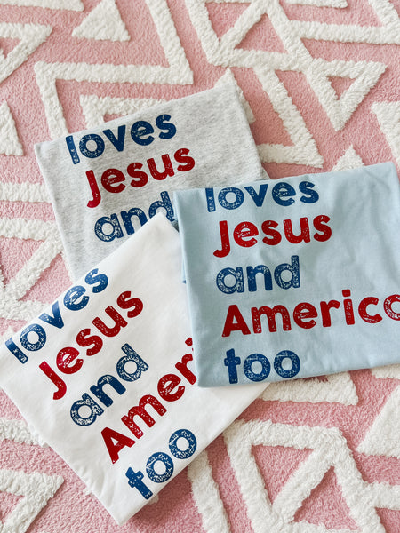 Loves Jesus and America tee