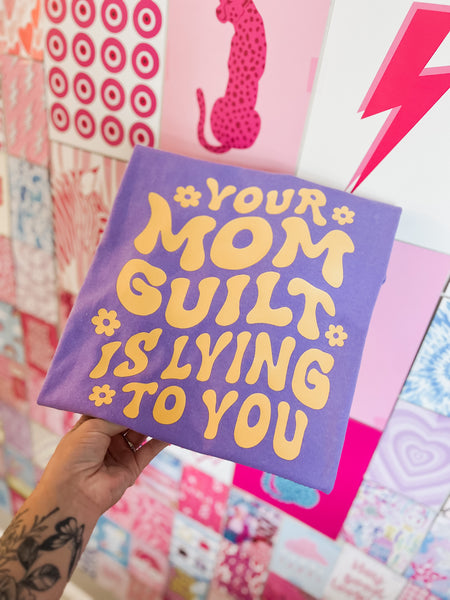 Your Mom guilt is lying to you