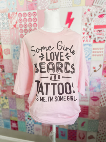 Some girls love beards and tattoos. It’s me, I’m some girls.