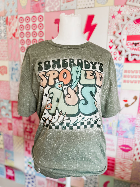 Somebody’s spoiled ass t shirt